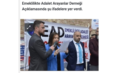 Emeklilikte Adalet Arayanlar Derneği açıklama yaptı 